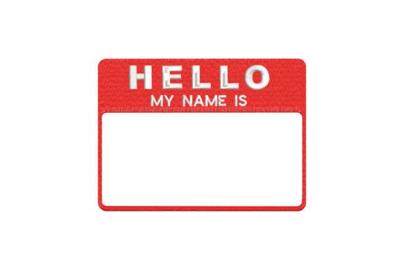 Hello My Name is: A Charming Embroidery Design